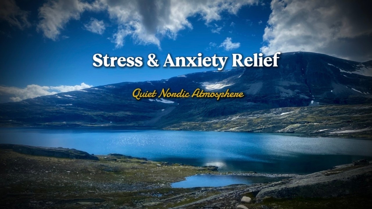 Stress & Anxiety Relief — Quiet Nordic Atmosphere (2 Hours)