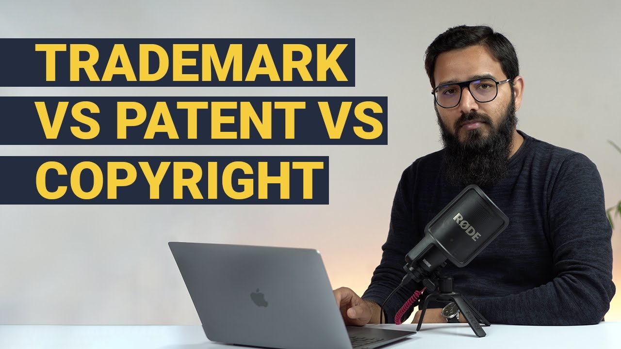 Trademark Vs. Patent Vs. Copyright | Difference Between Trademark, Patent, and Copyright