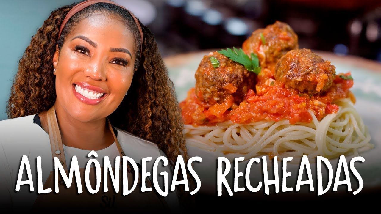 ALMÔNDEGAS RECHEADAS | Silvana Oliveira