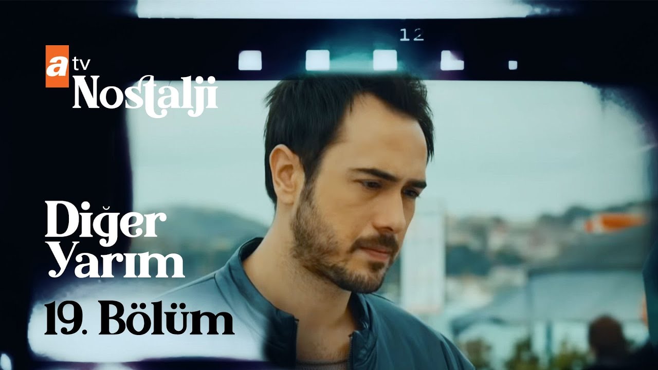 Diğer Yarım 19. Bölüm