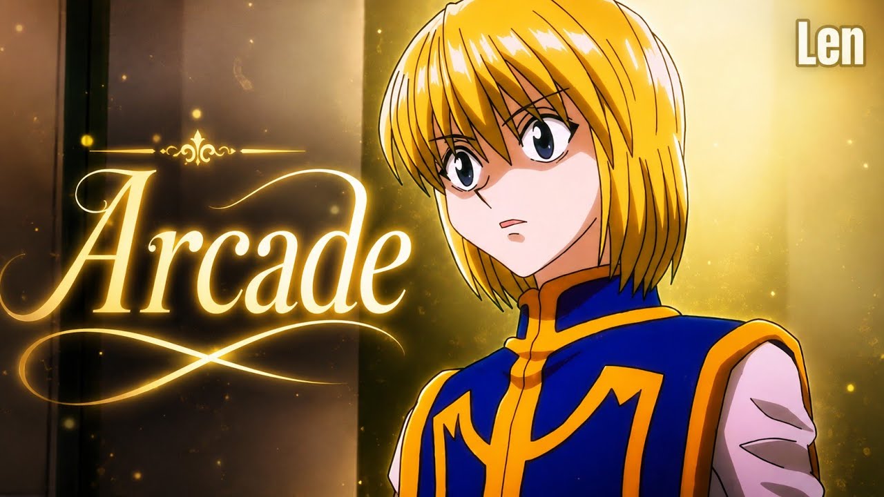 Kurapika AMV Arcades