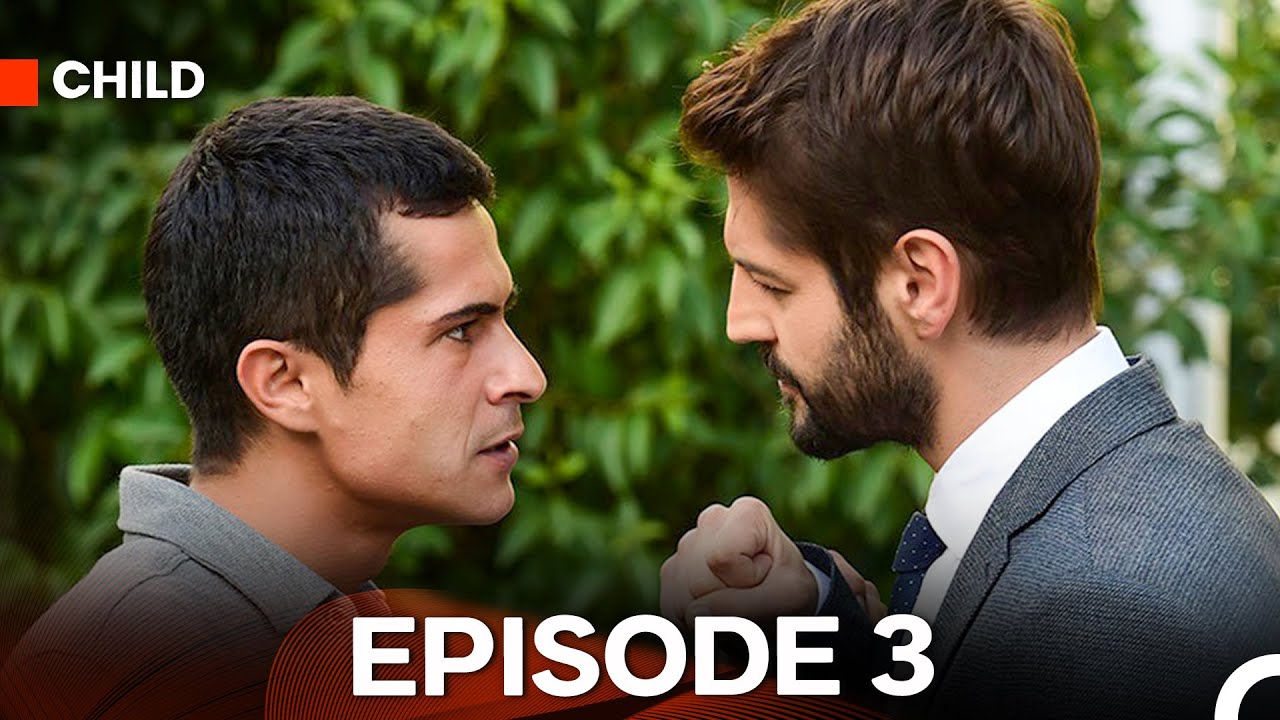Child  Episode 3