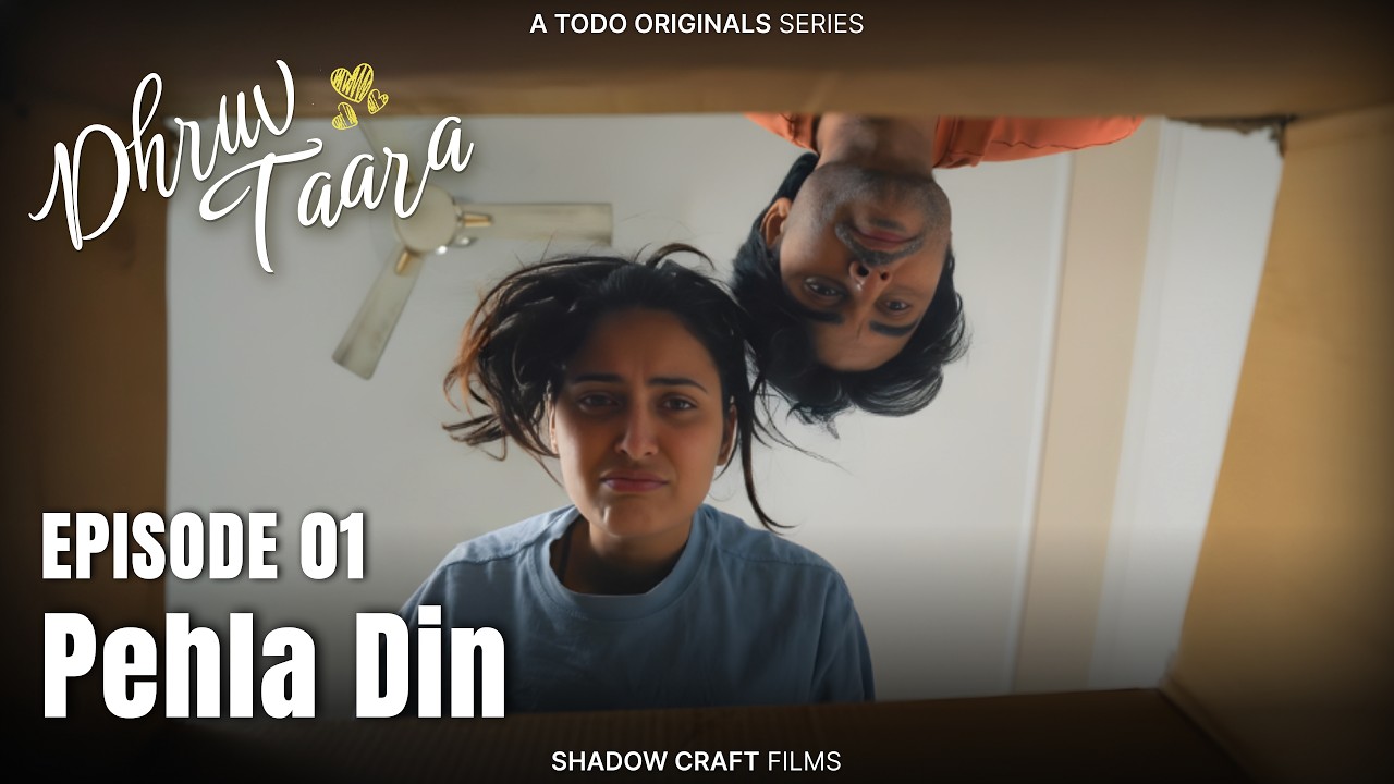 Dhruv Taara | EP 01- A New beginning  | TO DO ORIGINALS