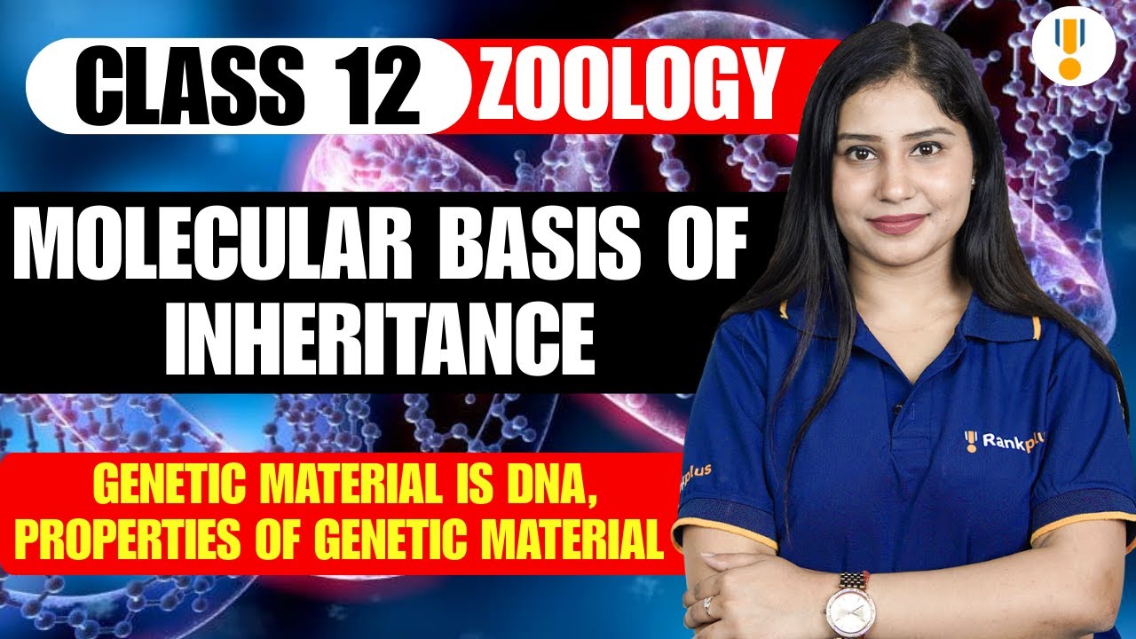 Molecular Basis of Inheritance | Genetic Material | Class 12th Zoology | Board Exams 2026 | Rankplus