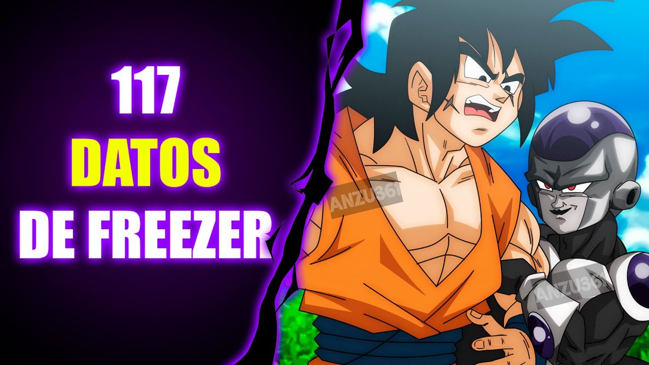 117 CURIOSIDADES QUE NO SABIAS DE FREEZER - YAMCHA LE PARECE GUAPO - DRAGON BALL SUPER - Z - ANZU361
