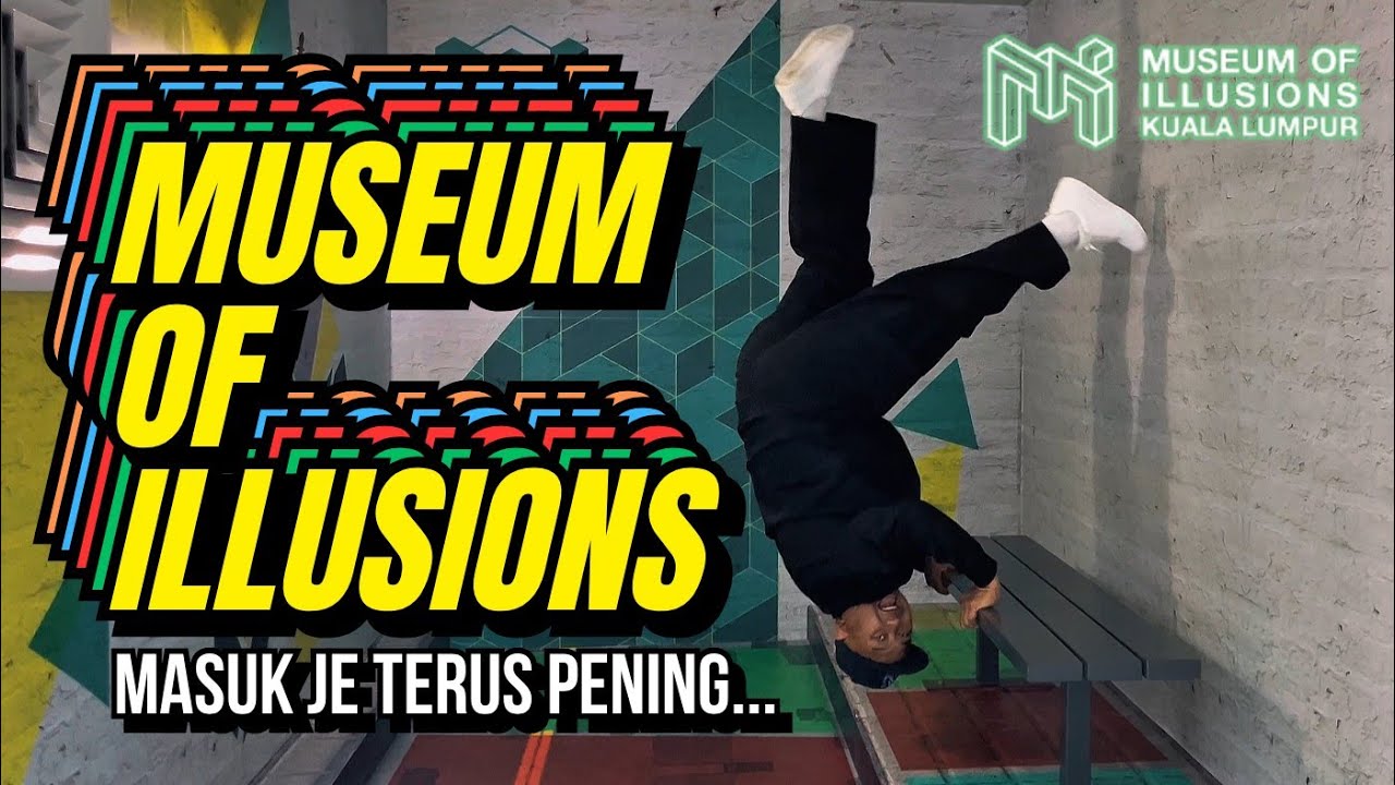 Museum of Illusions, Kuala Lumpur, Masuk je terus Pening...