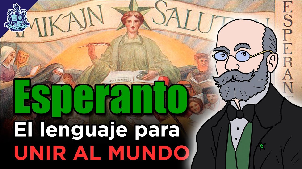 El esperanto, el proyecto para crear una lengua global - Bully Magnets - Historia Documental