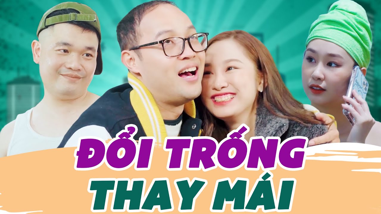 Thay Trống Đổi Mái - Phim Hài Sitcom Hài Hước Hay Nhất 2026 | Thái Sơn, Cường Cá, Hàn Trang