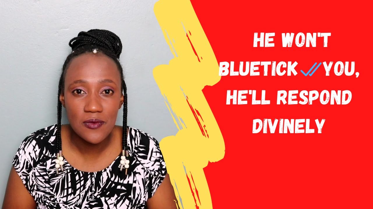Your husband won't blue tick you, he'll call📞 & respond divinely with these 9 words | Prophetic Word