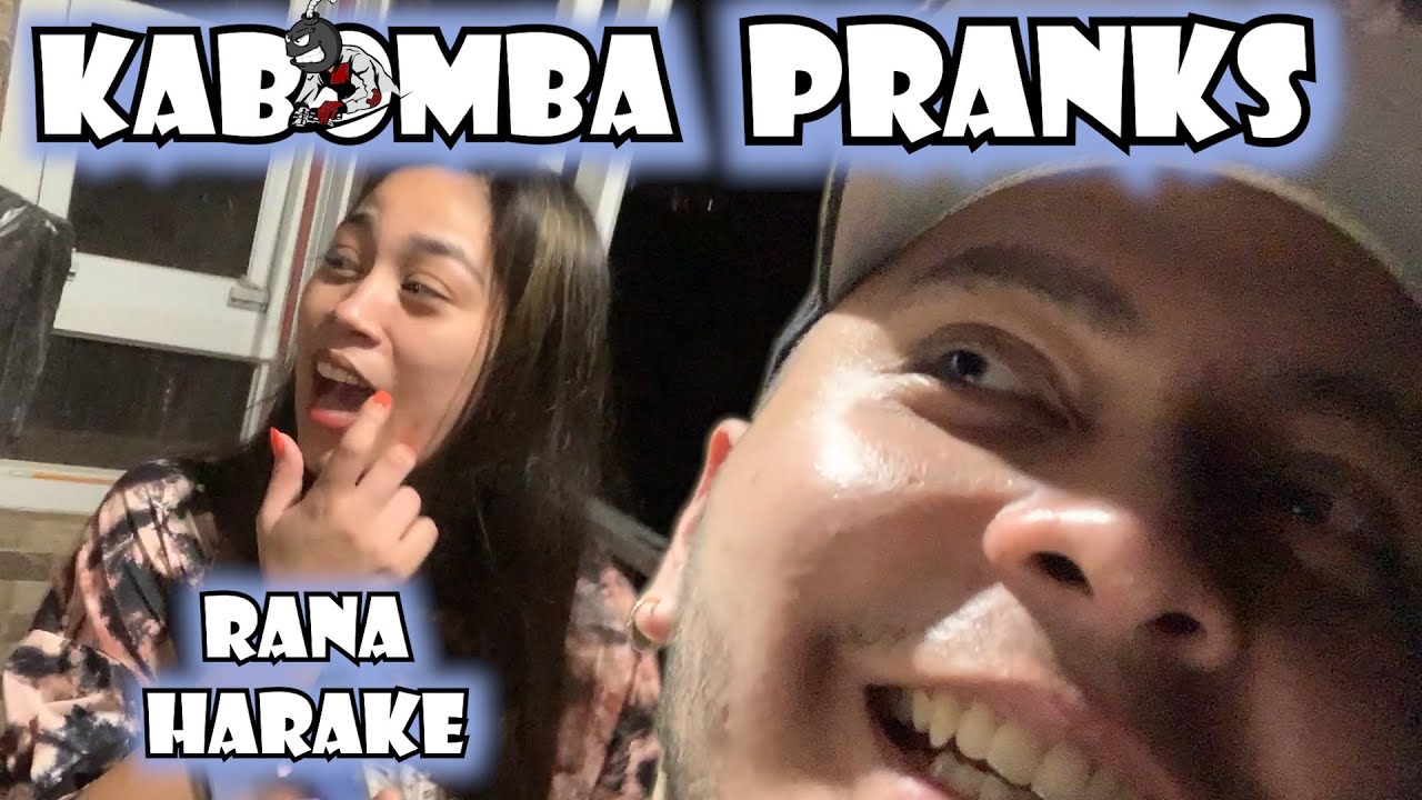 KABOMBA PRANKS RANA HARAKE