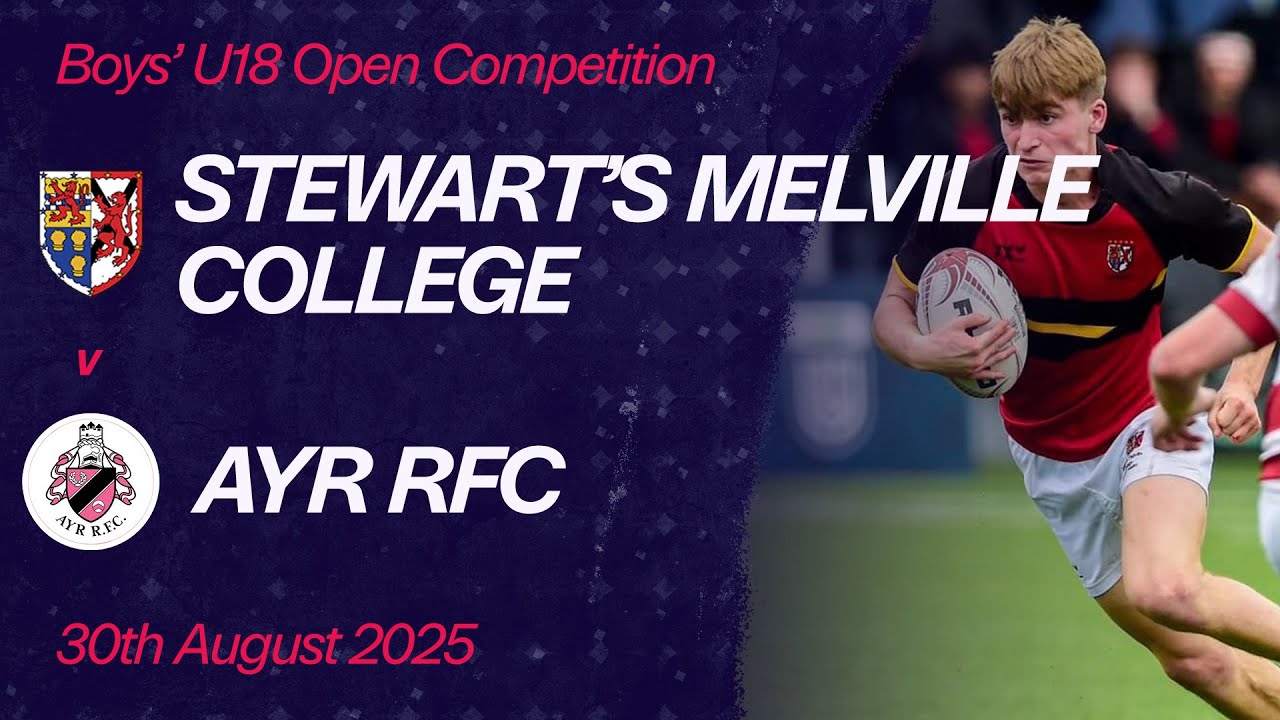 Stewart's Melville College vs. Ayr RFC | Boys' U18 Open Competition | Scottish Rugby