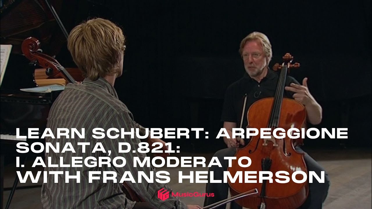 Learn Schubert: Arpeggione Sonata, D.821: I. Allegro Moderato with Frans Helmerson