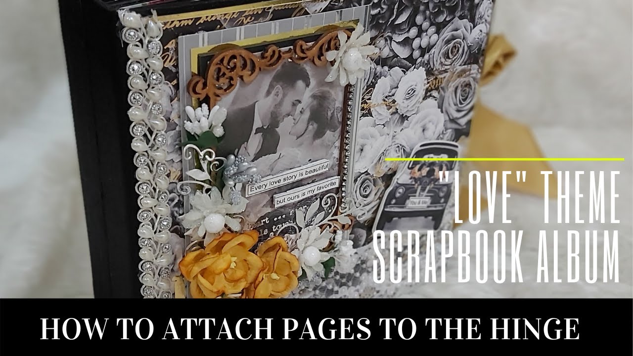 Scrapbook Album Tutorial &ndash; Attaching Pages | How to attach Scrapbook Pages to the Hinge