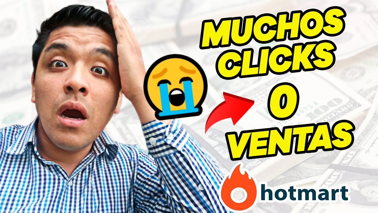 🔥 Hotmart 2020: &iquest;Por qu&eacute; NO Vendo en HOTMART Si tengo MUCHOS Clicks? 🤑 Dinero con Hotmart 2020 🔥