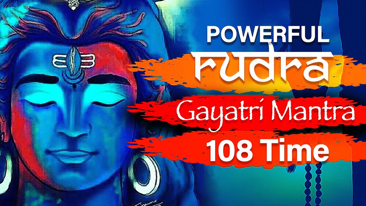 Lord Shiva Rudra Gayatri Mantra - 108 Times Chanting - Om Tatpurushaya Vidmahe - Sanskrit Chants