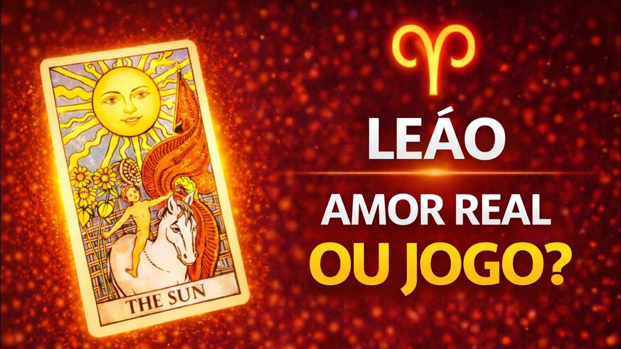 Leão: Ele(a) Te Ama Ou Só Gosta Da Atenção? O Tarot Revela As Intenções ♌✨