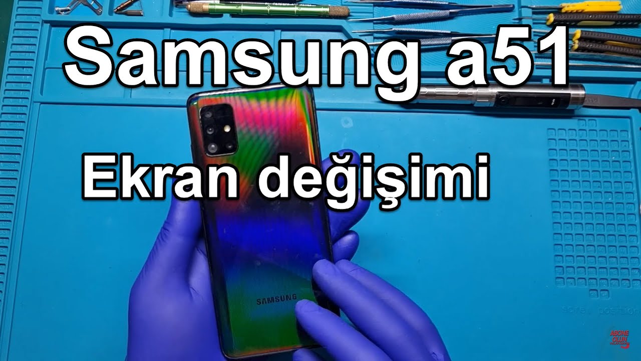 SAMSUNG A51 EKRAN DEĞİŞİMİ