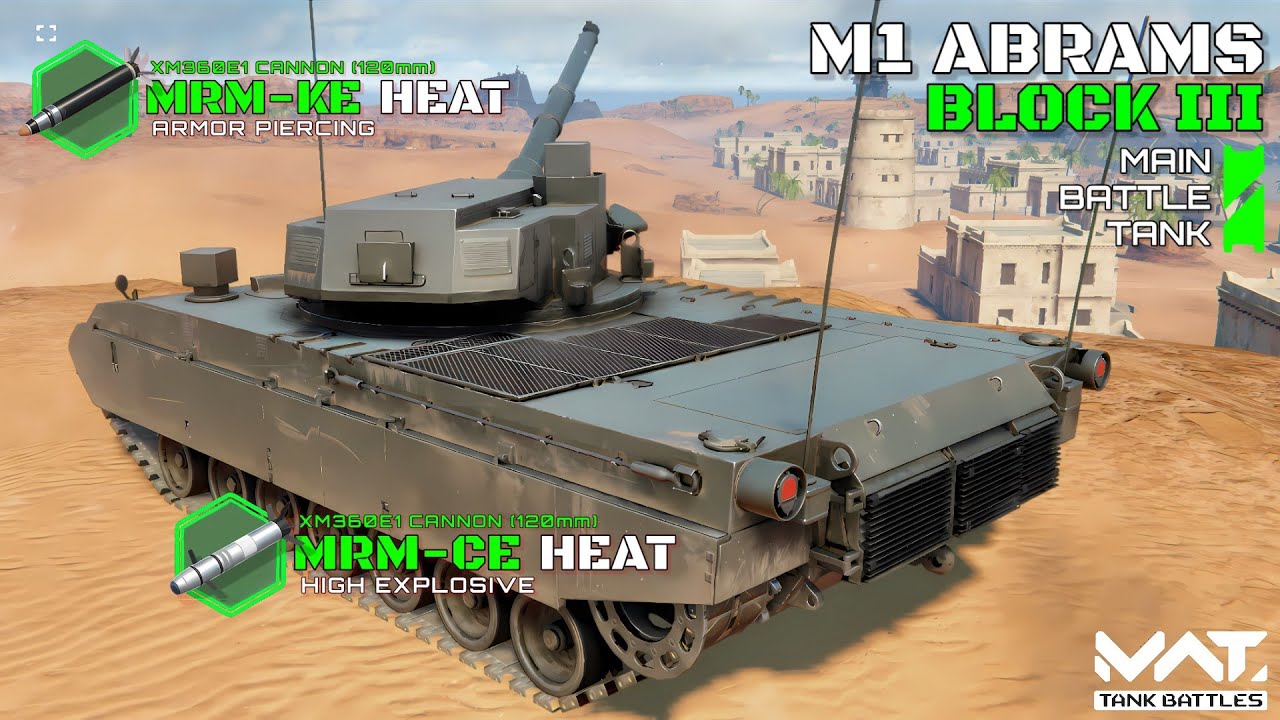 New Tank! M1 Abrams Block III Main Battle Tank Gameplay! | MWT Tank Battles