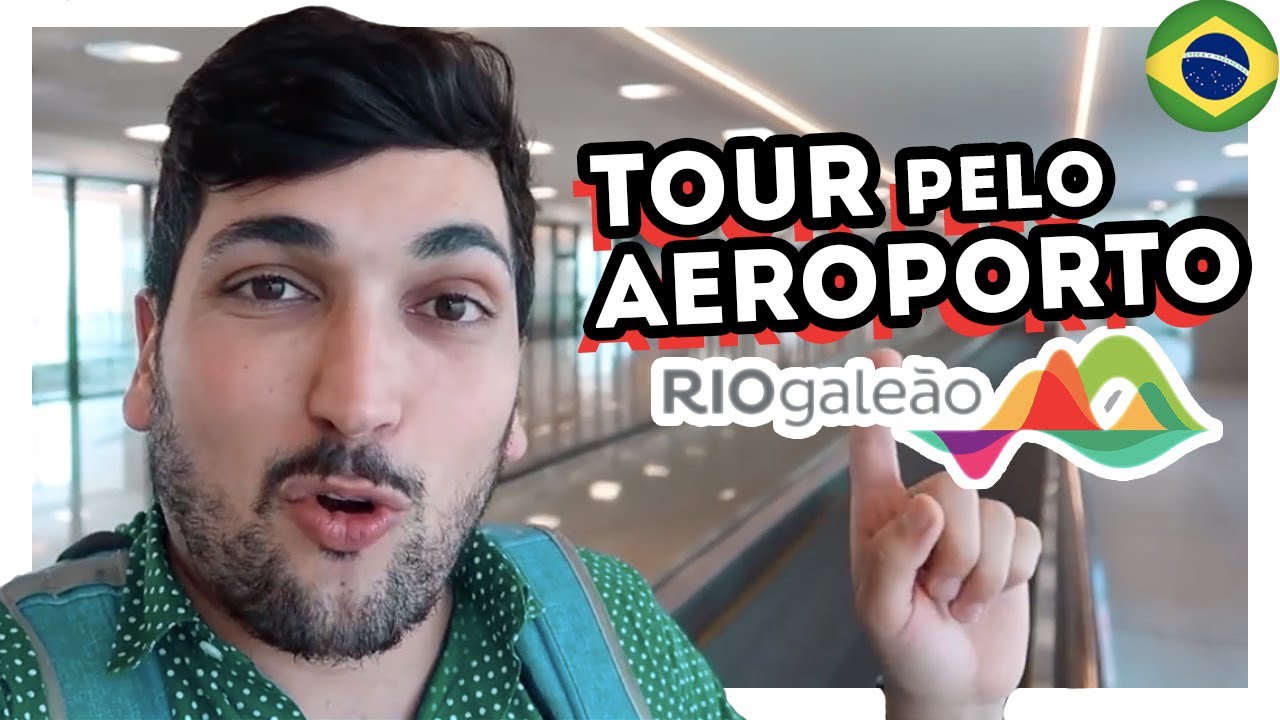 TOUR PELO AEROPORTO RIO GALE&Atilde;O - VOOS, LOJAS e SALA VIP