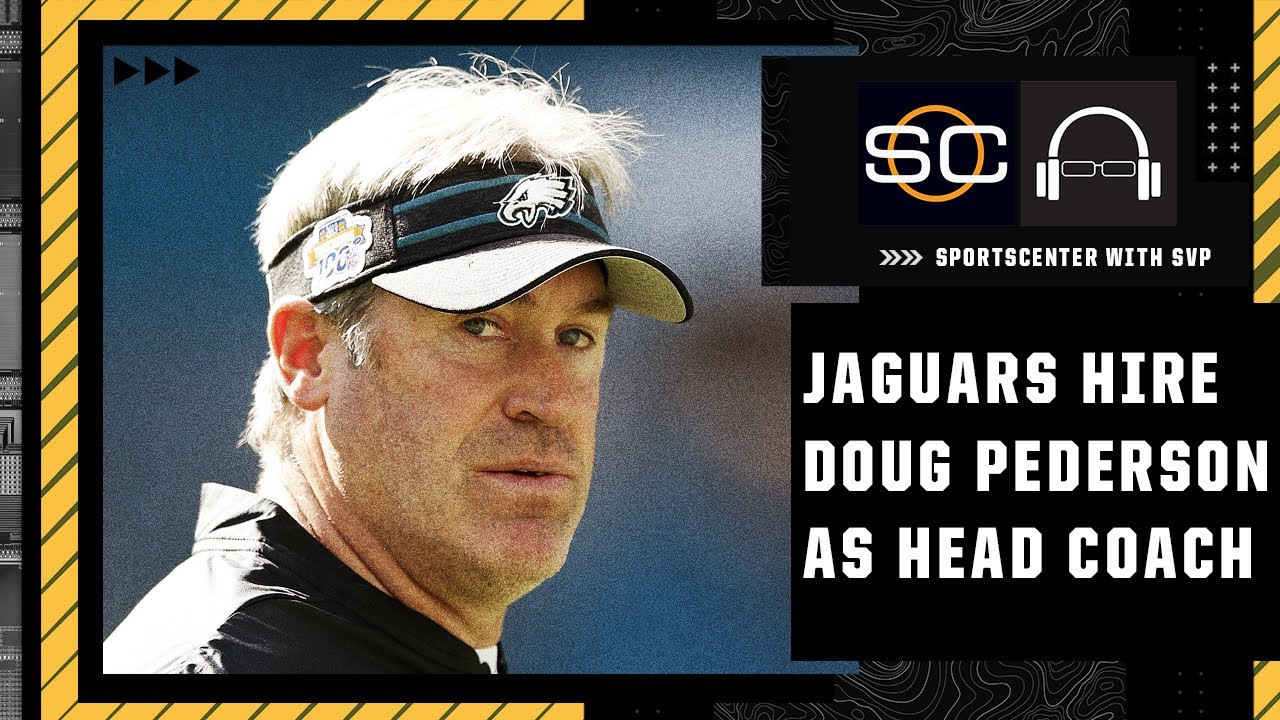 Why the Jaguars hired Doug Pederson as their next head coach | SC with SVP