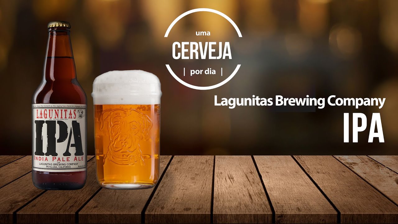 IPA | Lagunitas Brewing Company | Uma Cerveja Por Dia #0178