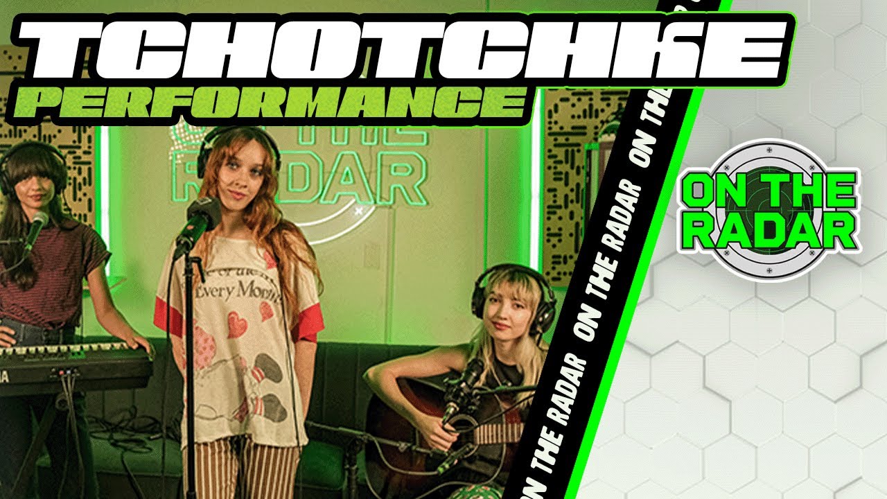 Tchotchke “Now I Love You”, “Don’t Hang Up On Me”, & “Playin’ Dumb” | On The Radar Live Performance