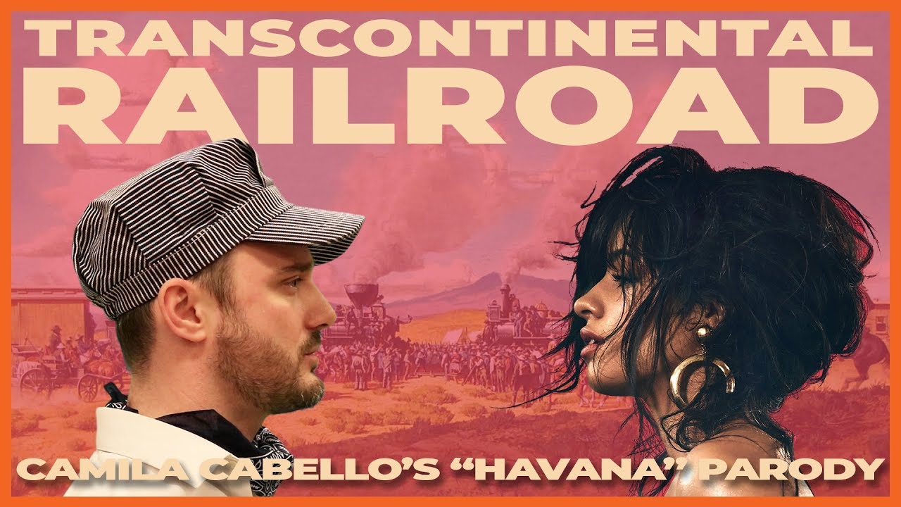 Transcontinental Railroad (Camila Cabello's 
