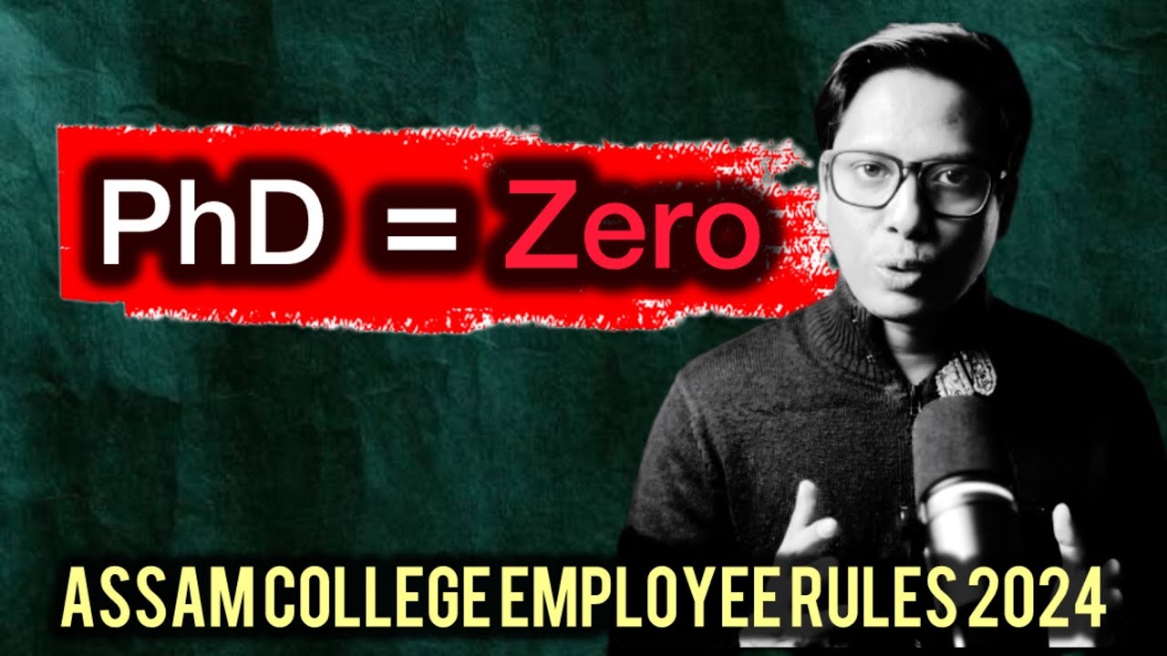 Assam college employee rule 2024 | PhD কৰি লাভ নাই । Assam college recruitment | Netramoni Baruah
