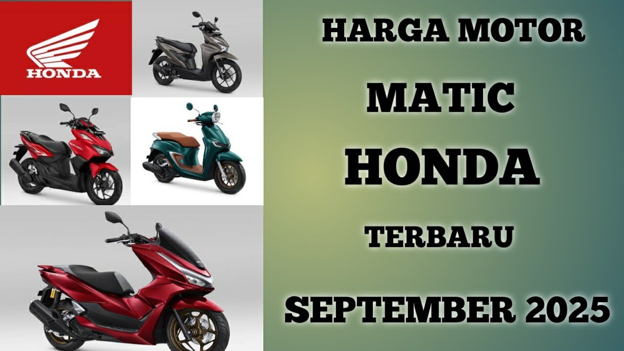 Harga motor MATIC HONDA terbaru September 2025 lengkap