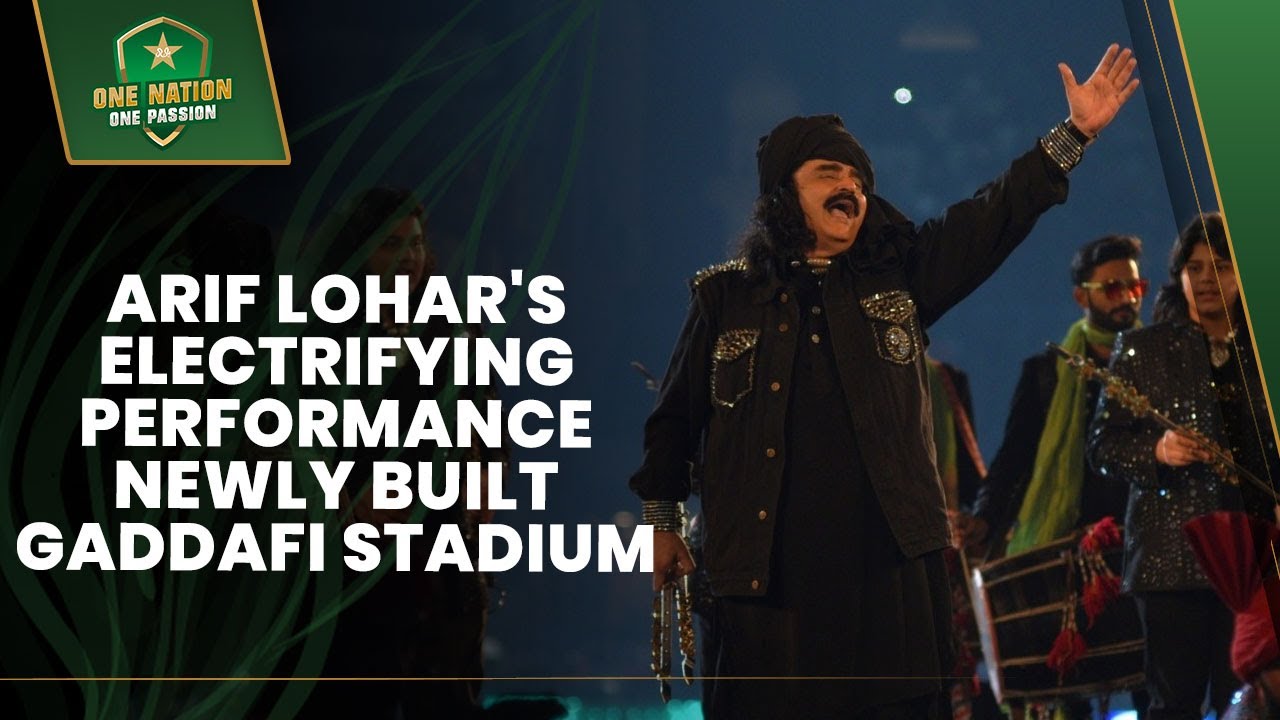 Arif Lohar's Electrifying Performance at the Grand Inauguration of the Newly Built Gaddafi Stadium