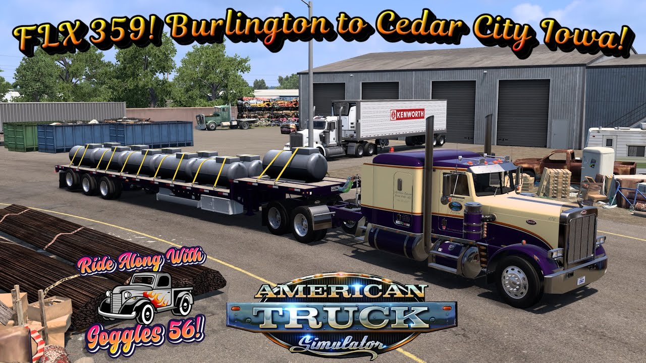 ATS | Pete 359, Burlington to Cedar City Iowa! Lode King Step Deck!