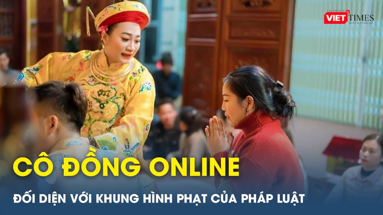 H&igrave;nh phạt cho kẻ giả thần th&aacute;nh chiếm đoạt t&agrave;i sản  | VietTimes