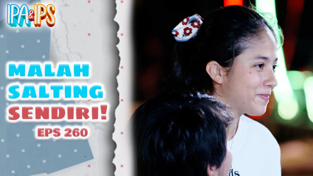 Cieee MIchelle Salting Banget Karena Gombalan Rifki! | IPA IPS | EPS.260 (2/3)