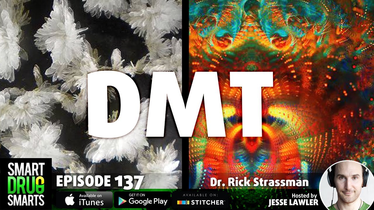 Episode 137 - DMT: Dr. Rick Strassman’s Breakthrough Work With “The Spirit Molecule”