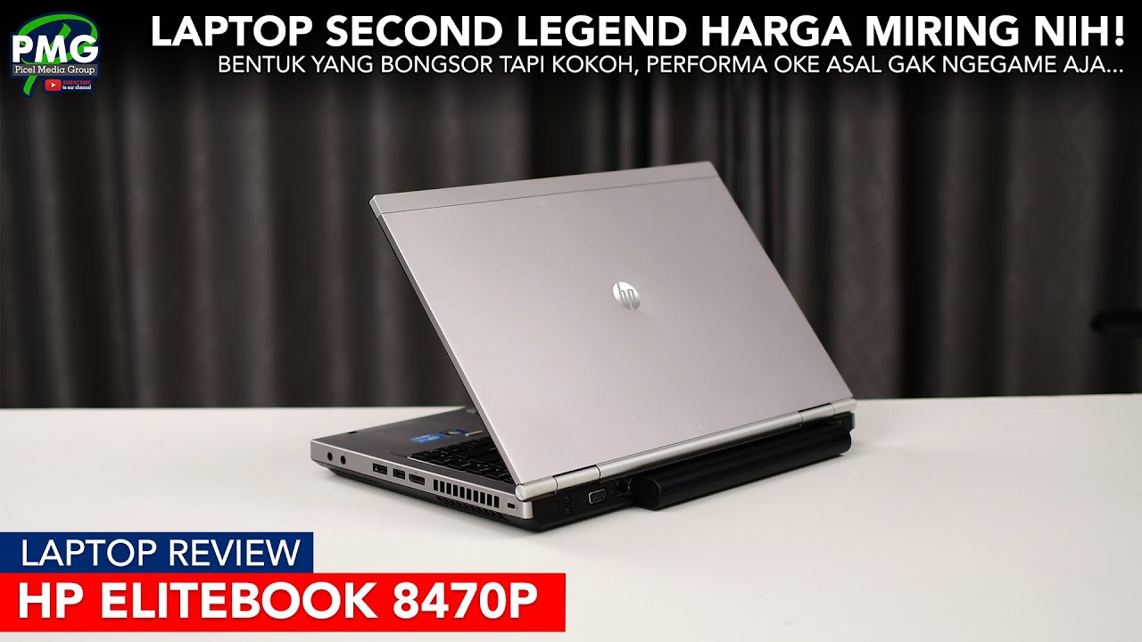 Laptop second legend, harga miring nih! HP Elitebook 8470p Review Indonesia