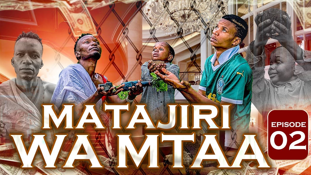 MATAJIRI WA MTAA PART 2 (UTACHEKA MASHARITI YA UTAJIRI)