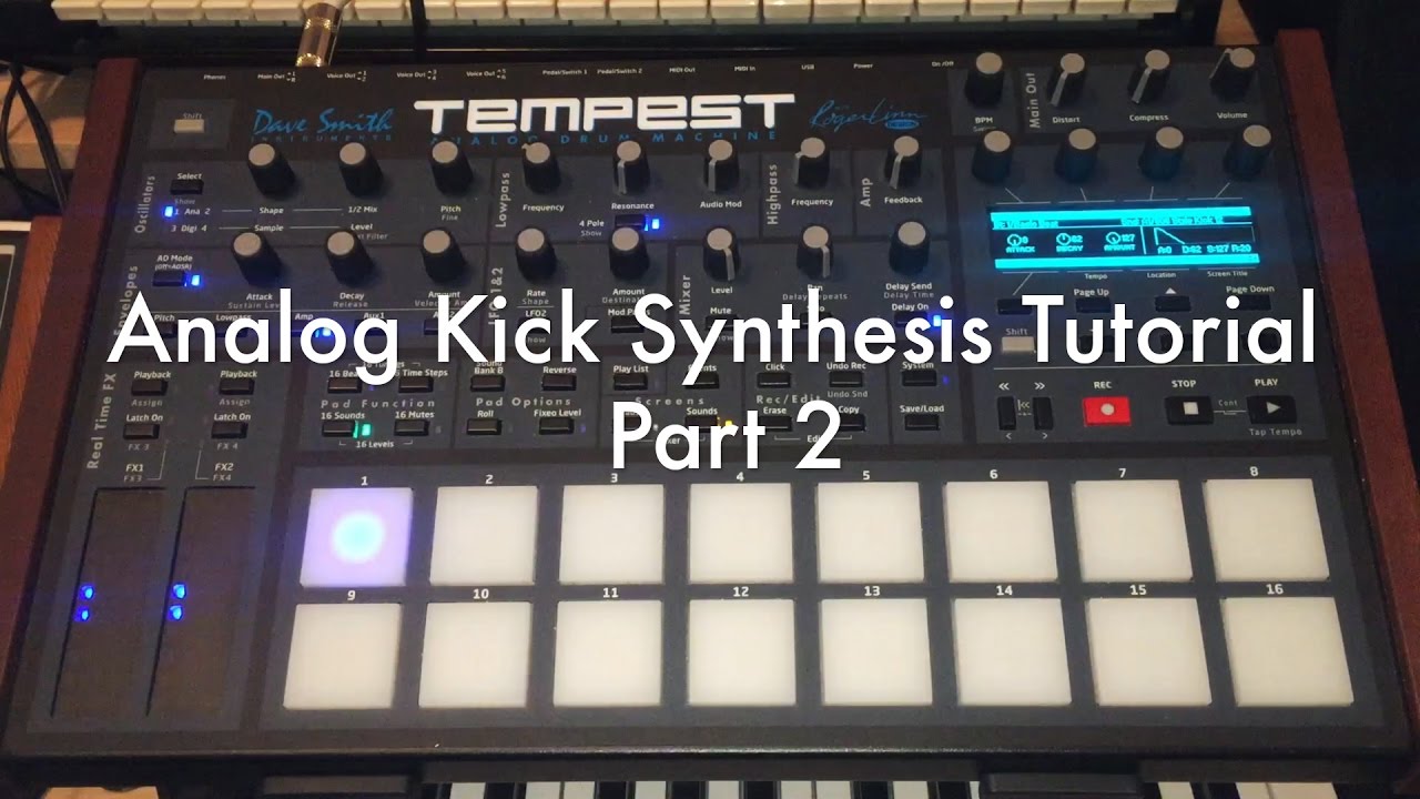 Dave Smith Tempest- Analog Kick Synthesis Tutorial Part 2