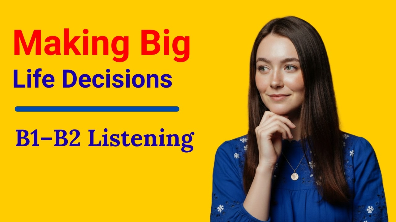 How to Talk About Decisions in English | B1–B2 English Listening Practice