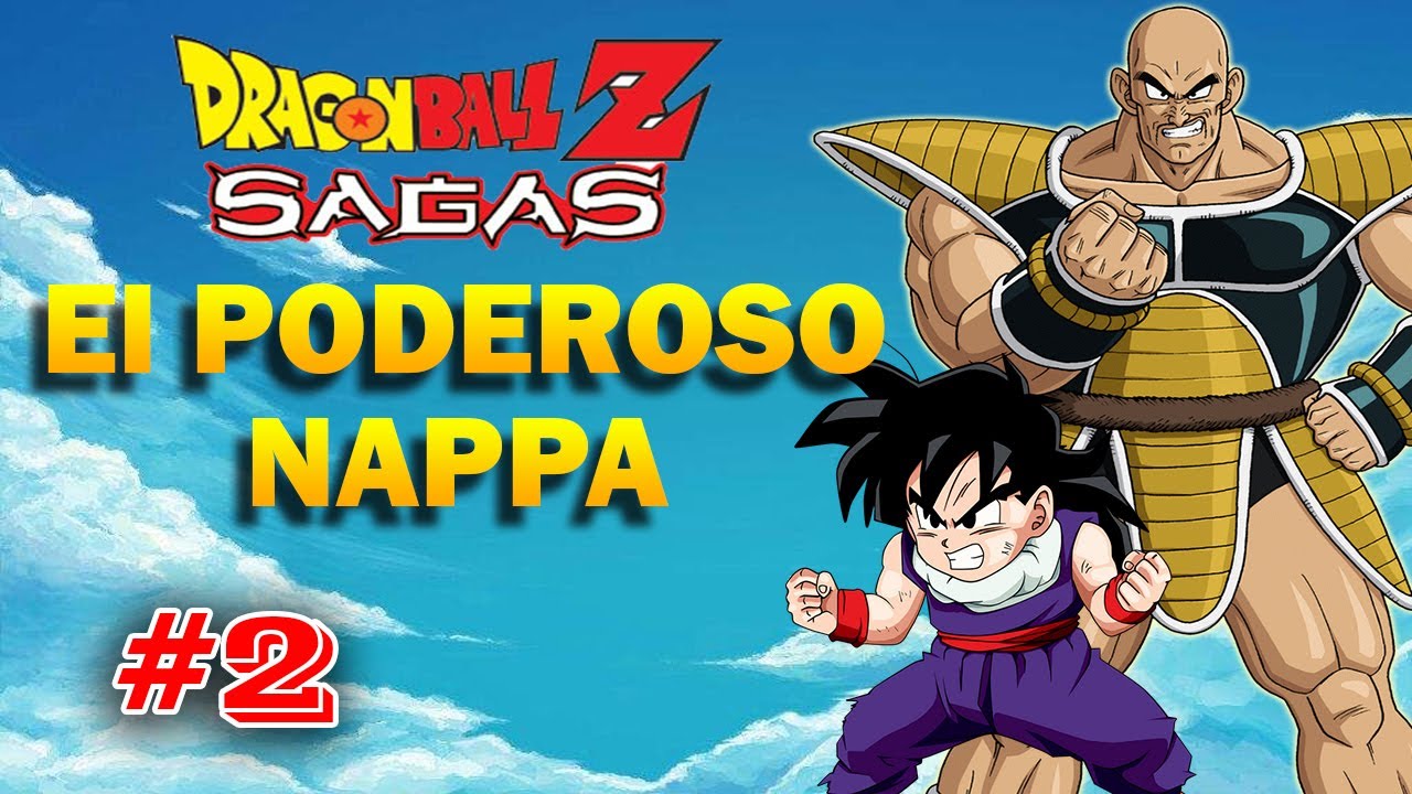Dragon Ball Z Sagas - El Poderoso Nappa / Capitulo 2