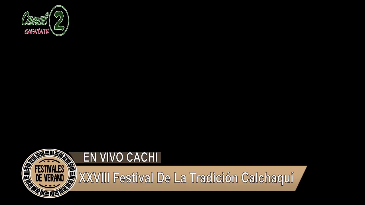 FESTIVAL TRADICI&Oacute;N CALCHAQU&Iacute; 2019 --- CACHI