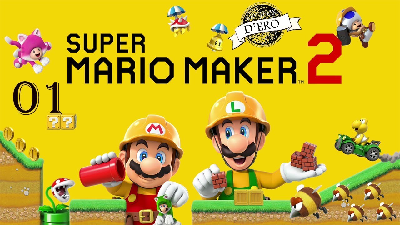 Gameplay Super Mario Maker 2 let's play part 1 (fr) walkthrough (Qc) Fran&ccedil;ais