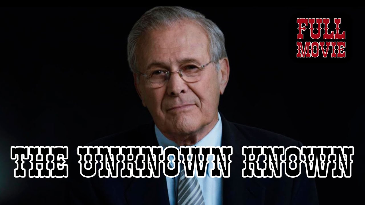 The Unknown Known | English Full Movie | Documentary Biography History