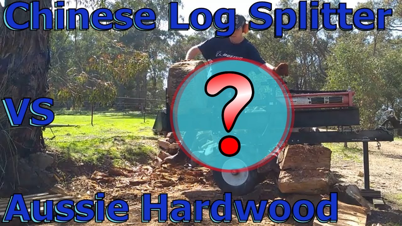 30T Chinese log splitter VS Australian Eucalypt