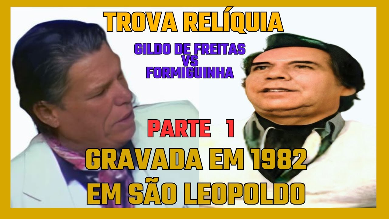 GILDO DE FREITAS VS FORMIGUINHA   PARTE 1   TROVA EM SÃO LEOPOLDO NO ANO DE 1982