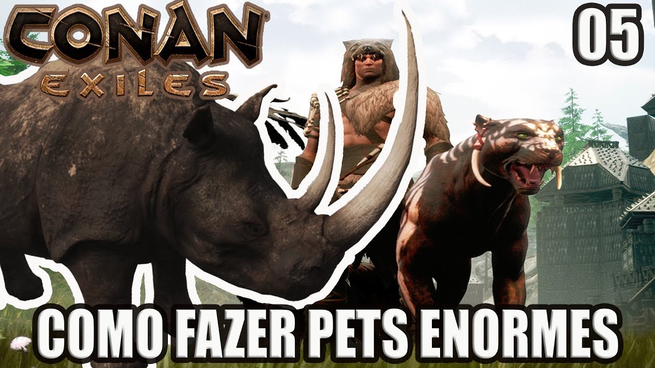 CONAN EXILES GUIA -  TUDO SOBRE PETS INTERMEDIARIOS PARTE 2 T3EP5