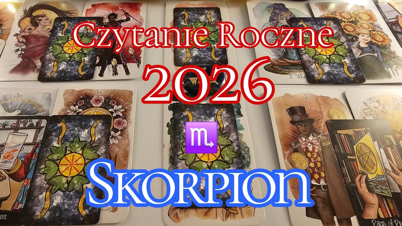 ♏️Skorpion.Tarot. Rok 2026. Przebudzenie. Nowe projekty/początki. Rozw&oacute;j, Wzrost. Ekspansja. Sukcesy