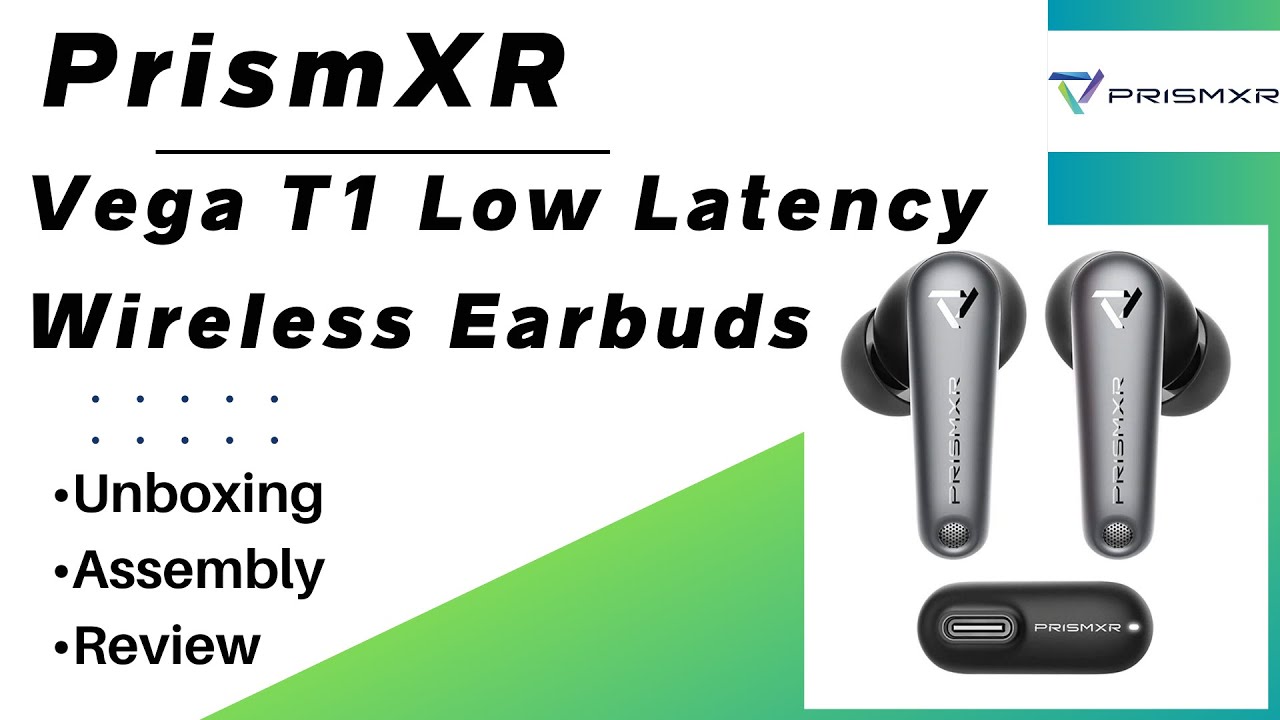 Vega T1 Low Latency Earbuds for VR by PrismXR - Unboxing, Assembly, Review