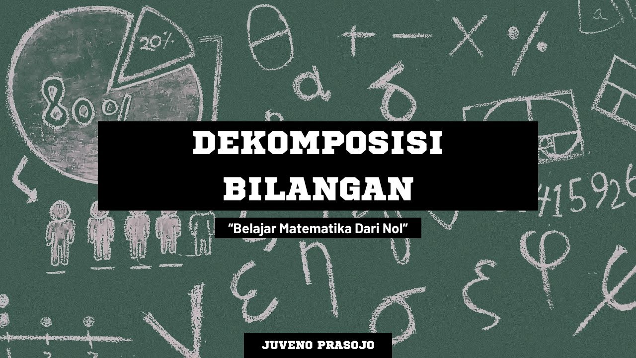 2. Dekomposisi Bilangan