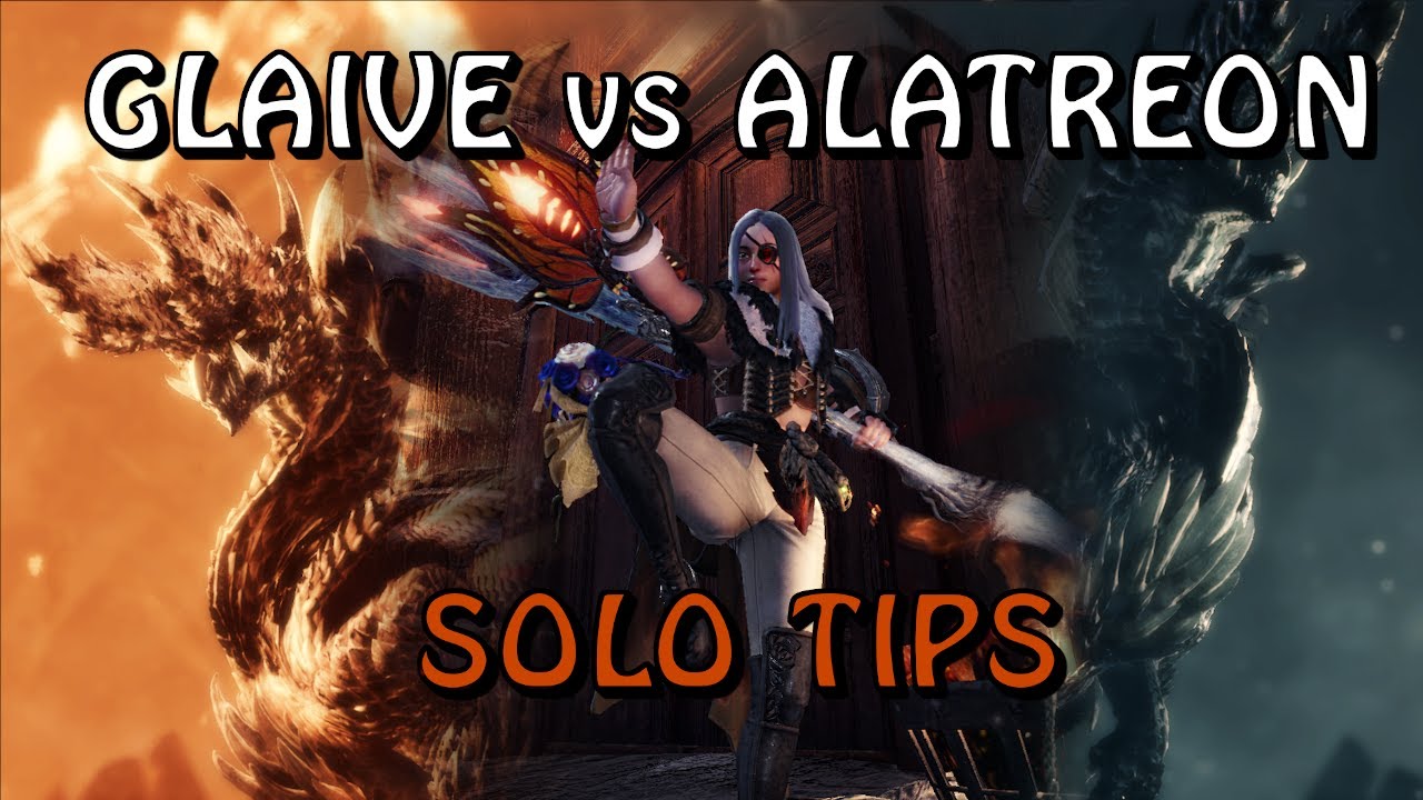 How To Insect Glaive Solo Alatreon | PC | Tips and Things to Keep in Mind
