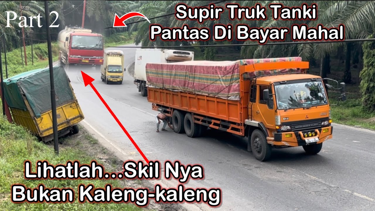 Driver Truck Indonesia Pantas Di Bayar Mahal Lihatlah…Skil Nya Bukan Kaleng-kaleng